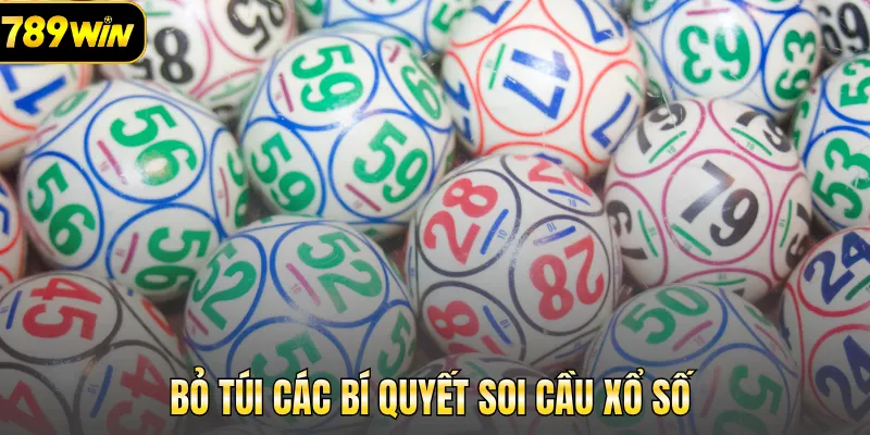 Bỏ túi các bí quyết soi cầu xổ số