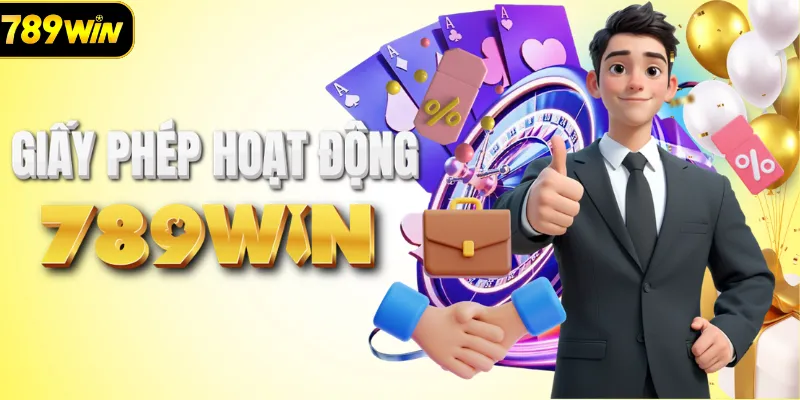 Các giấy phép hoạt động mà 789WIN sở hữu