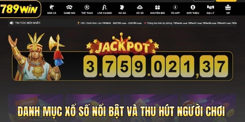 Danh mục xổ số nổi bật và thu hút người chơi 