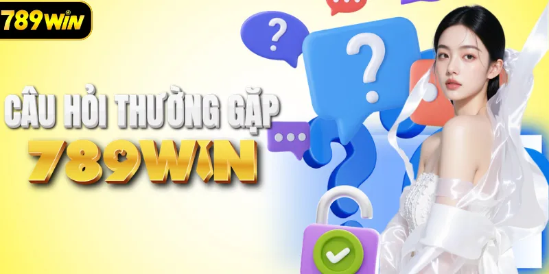 Giải đáp thắc mắc khi tham gia tại 789WIN