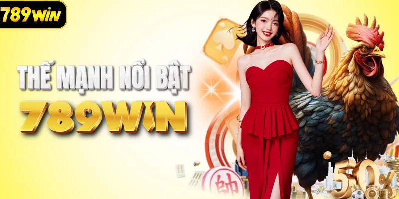 Thế mạnh nổi bật của sân chơi 789WIN