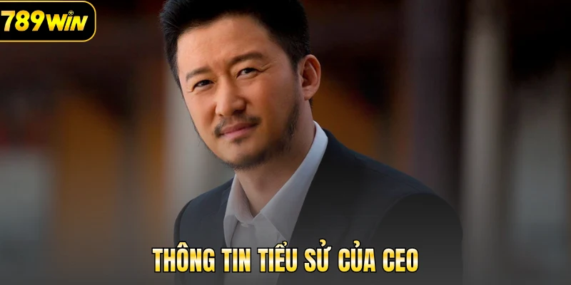 Thông tin tiểu sử của CEO 