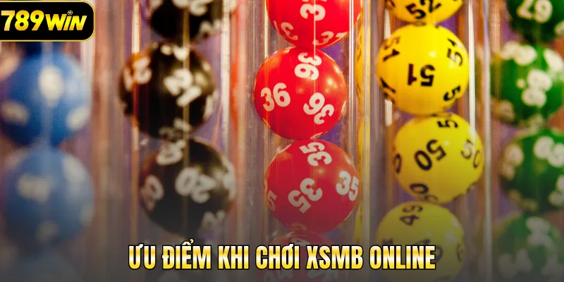 Ưu điểm khi chơi XSMB online